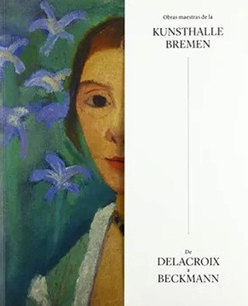 OBRAS MAESTRAS DE LA KUNSTHALLE BREMEN | AA.VV