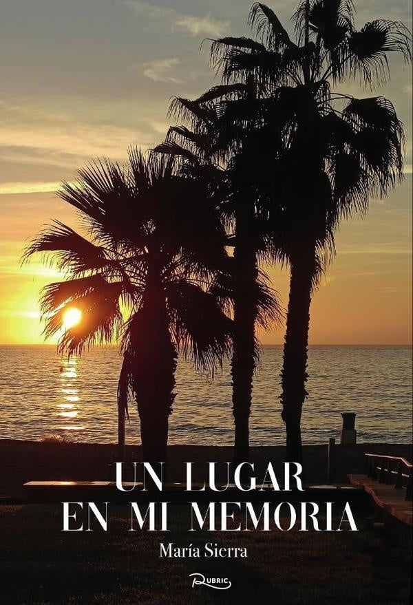 Un lugar en mi memoria | Maria Sierra
