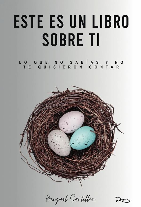 Este es un libro sobre ti. Miguel Santillan | Miguel Santillan