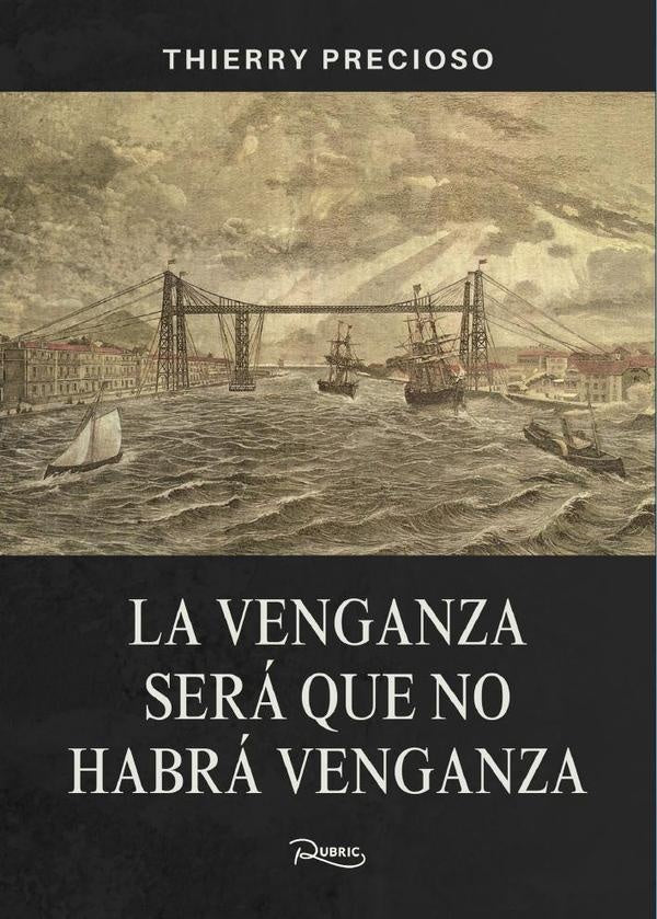 La venganza sera que no habra venganza | Thierry Precioso