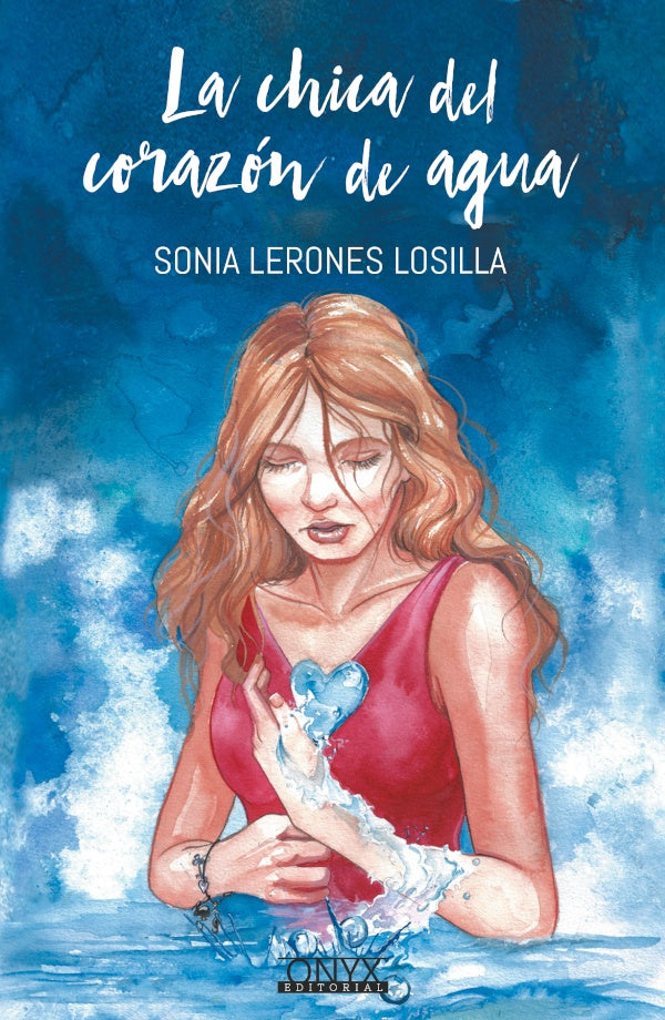La chica del corazon de agua | SONIA LERONES