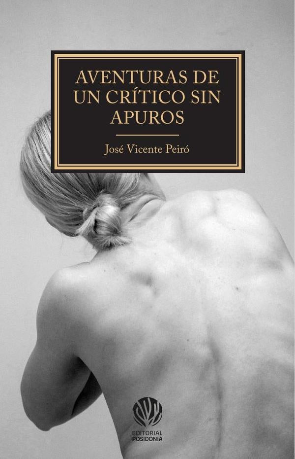 Aventuras de un critico sin apuros | JOSeVICENTE PEIRo