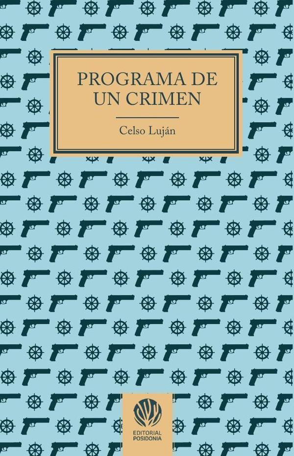 Programa de un crimen | CELSO LUJaN