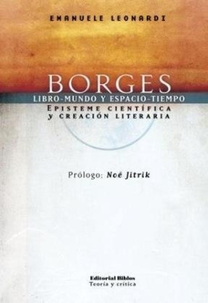 Borges: Libro-mundo y espacio-tiempo | Emanuele Leonardi