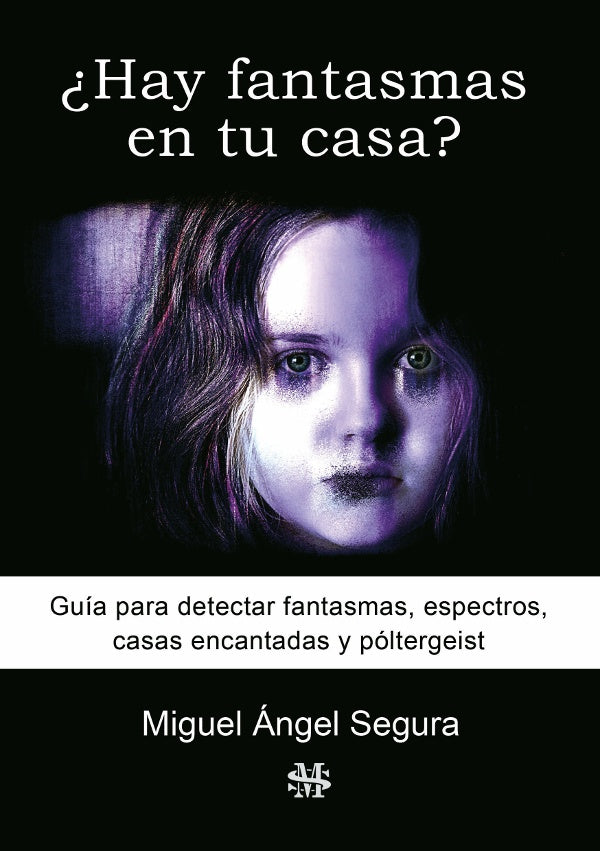 ?Hay fantasmas en tu casa? | Miguelangel Segura