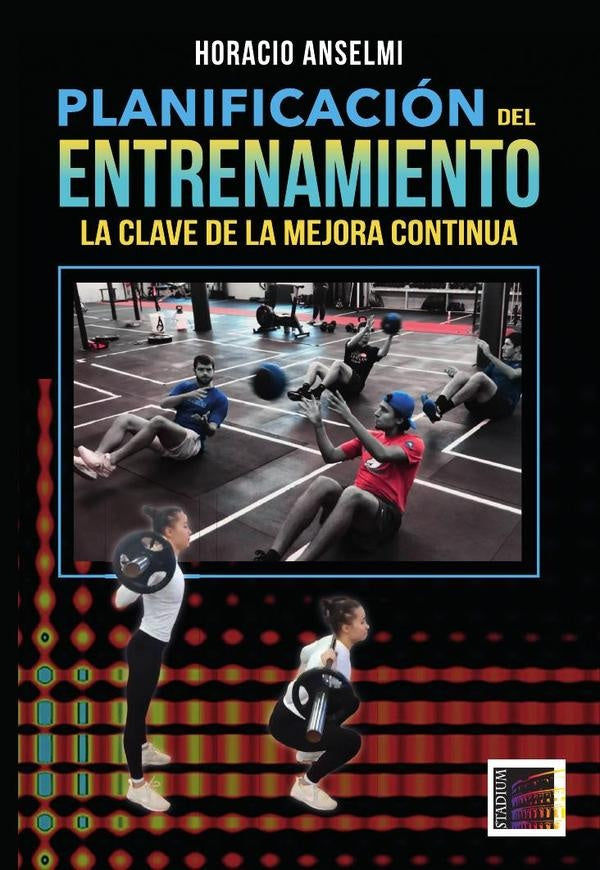 Planificacion del Entrenamiento. | Horacio Anselmi