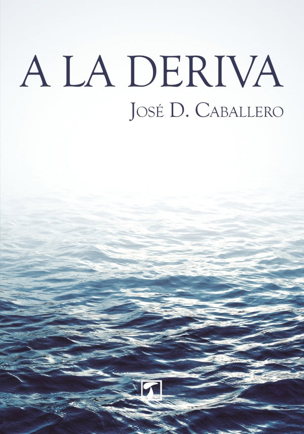 A la deriva | JoseD. Caballero