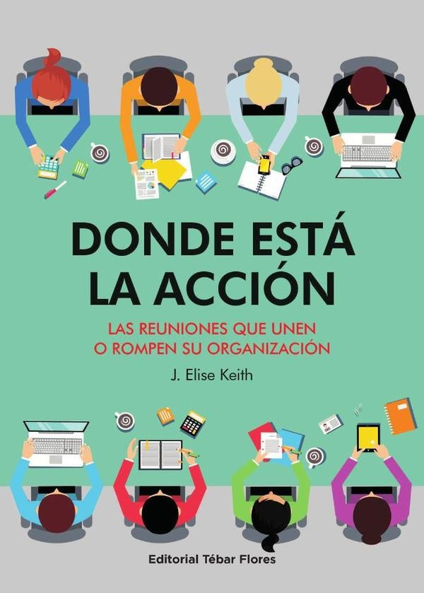 Donde esta la accion | J.Elise Keith