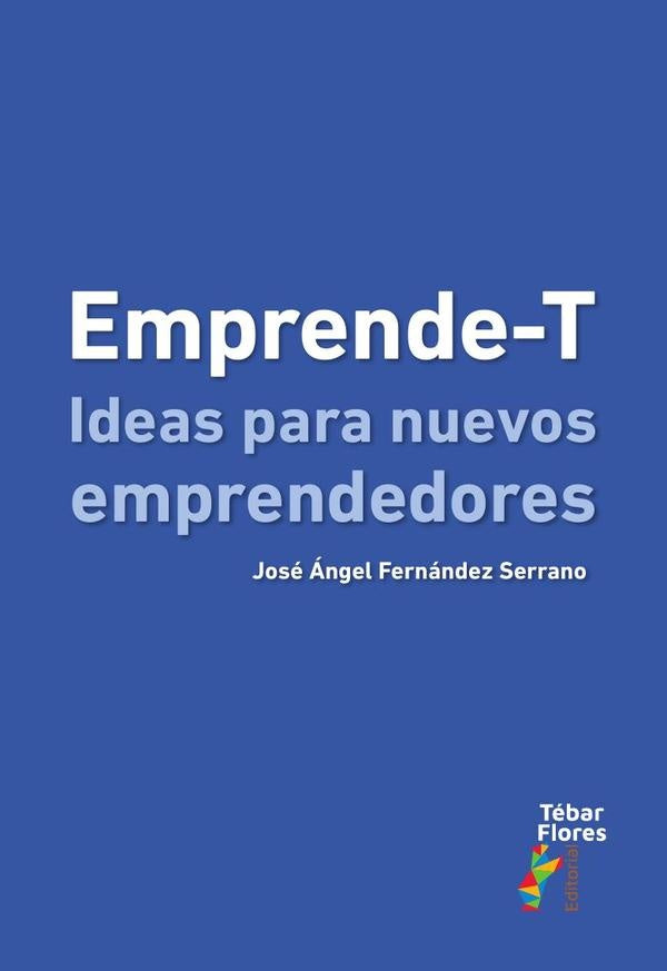 Emprende-T | JoseangelFernandez Serrano