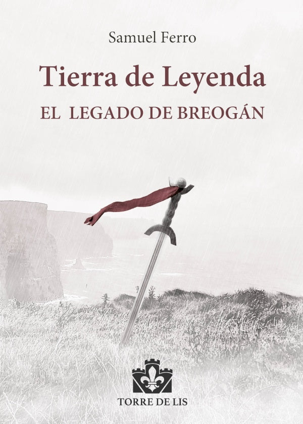 Tierra de Leyenda I: El Legado de Breogan | Samuel Ferro