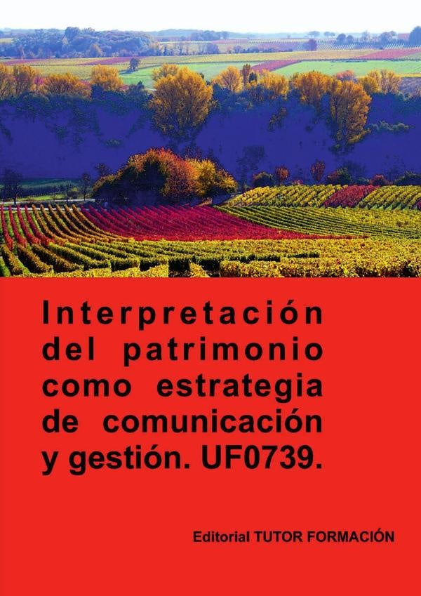 nterpretacion del patrimonio como estrategia de comunicacion y gestion. UF0739. | PilarGonzalez Molina