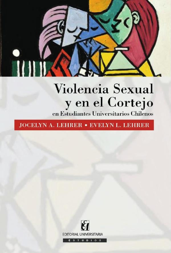 Violencia sexual y en el cortejo en Estudiantes Universitarios Chilenos | EvelynL. Lehrer
