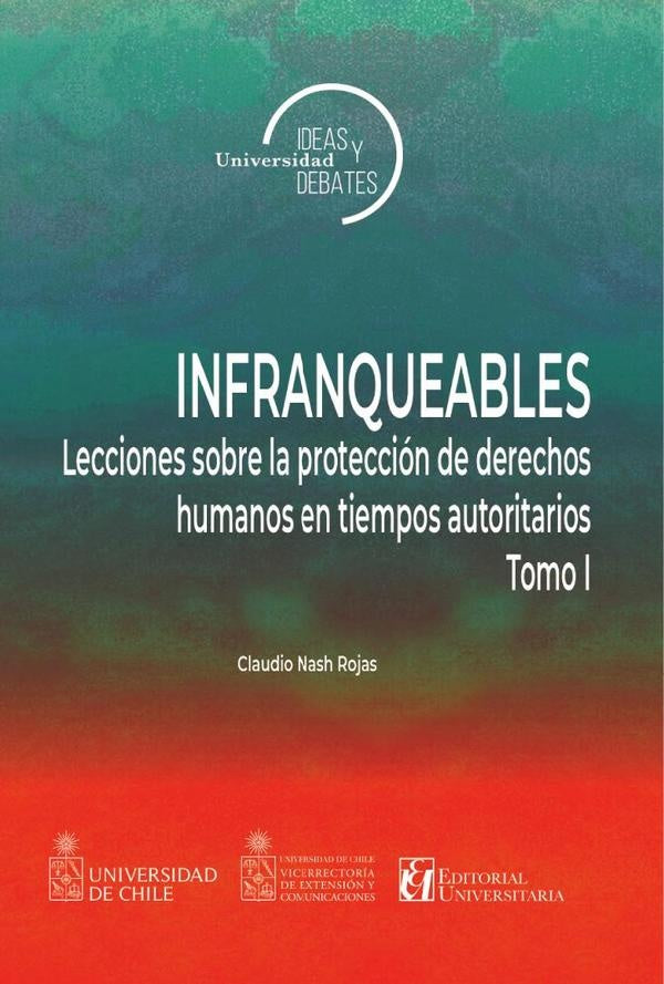 Infranqueables | ClaudioNash Rojas
