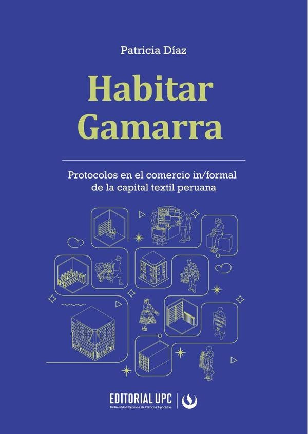 Habitar Gamarra | Patricia Diaz