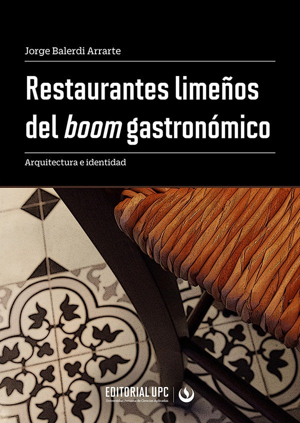 Restaurantes lime?os del boom gastronomico | JorgeAlbertoBalerdi Arrarte