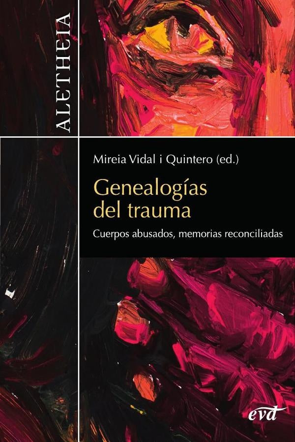 Genealogias del trauma | MireiaVidal Quintero