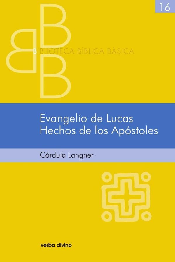 Evangelio de Lucas. Hechos de los Apostoles | Cordula Langner
