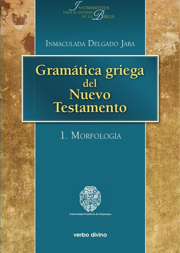 Gramatica griega del Nuevo Testamento | InmaculadaDelgado Jara