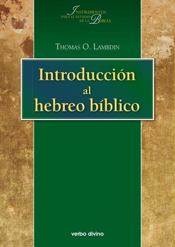 Introduccion al hebreo biblico | ThomasO. Lambdin
