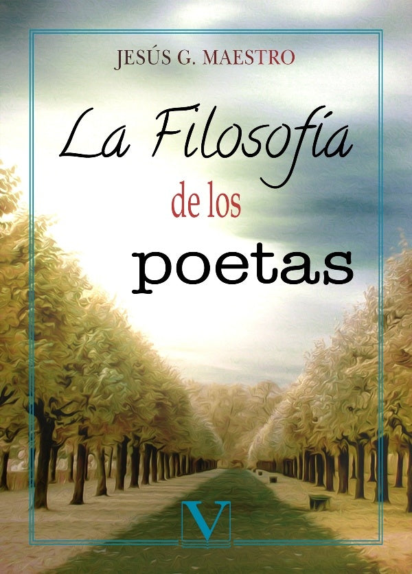 La filosofia de los poetas | JesusG. Maestro