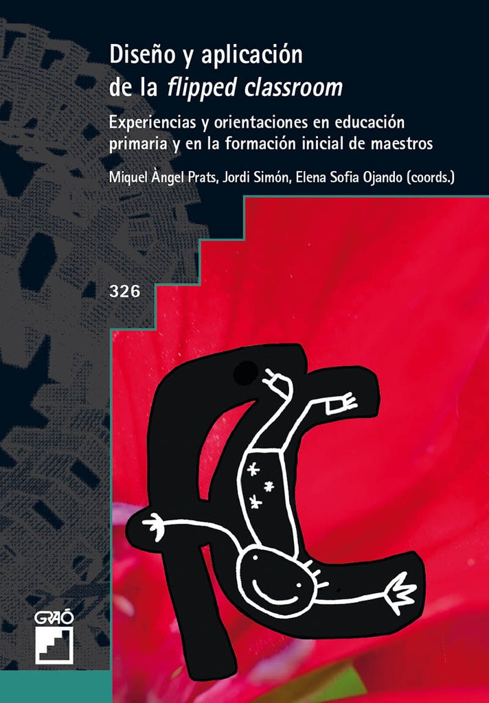 DISEÑO Y APLICACION DE LA FLIPPED CLASSROM | Varios autores