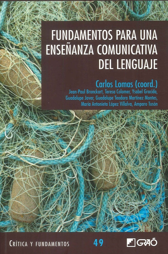 FUNDAMENTOS PARA UNA ENSEÑANZA COMUNICATIVA DEL LENGUAJE | Varios autores