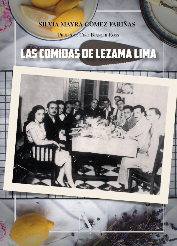 Las comidas de Lezama Lima | SilviaMayraGomez Fari?as