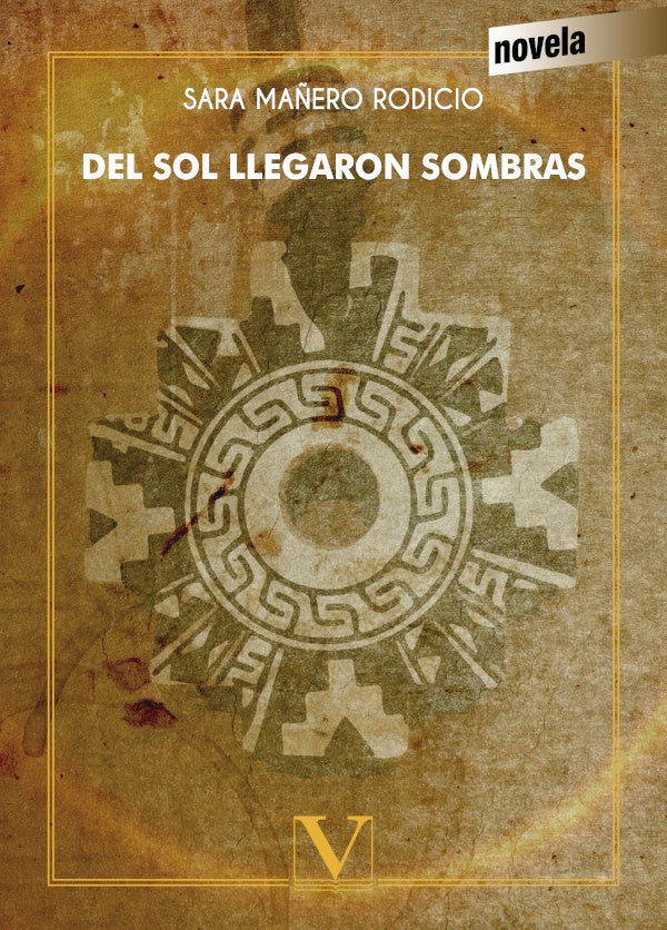 Del sol llegaron sombras | SaraMa?ero Rodicio