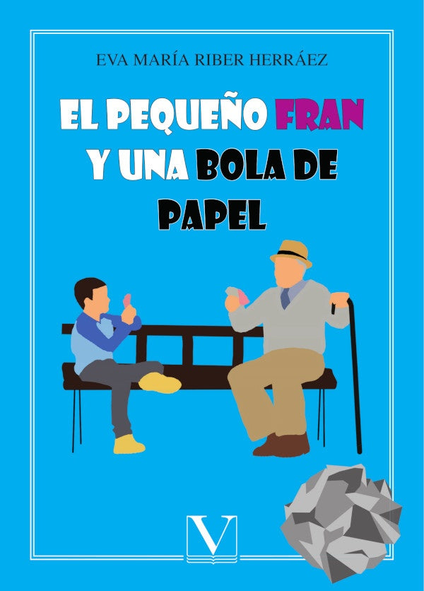 El peque?o Fran y una bola de papel | EvaMariaRiber Herraez