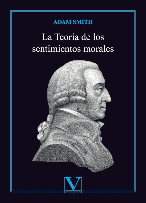 La Teoria de los sentimientos morales | Adam Smith