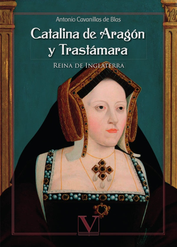 Catalina de Aragon y Trastamara | AntonioCavanillasde Blas