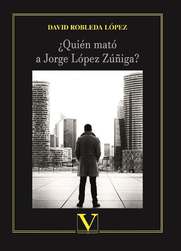 ?Quien mato a Jorge Lopez Zu?iga? | DavidRobleda Lopez