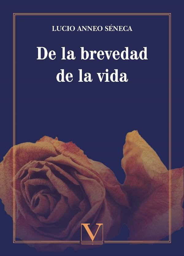 De la brevedad de la vida | LucioAnneo Seneca
