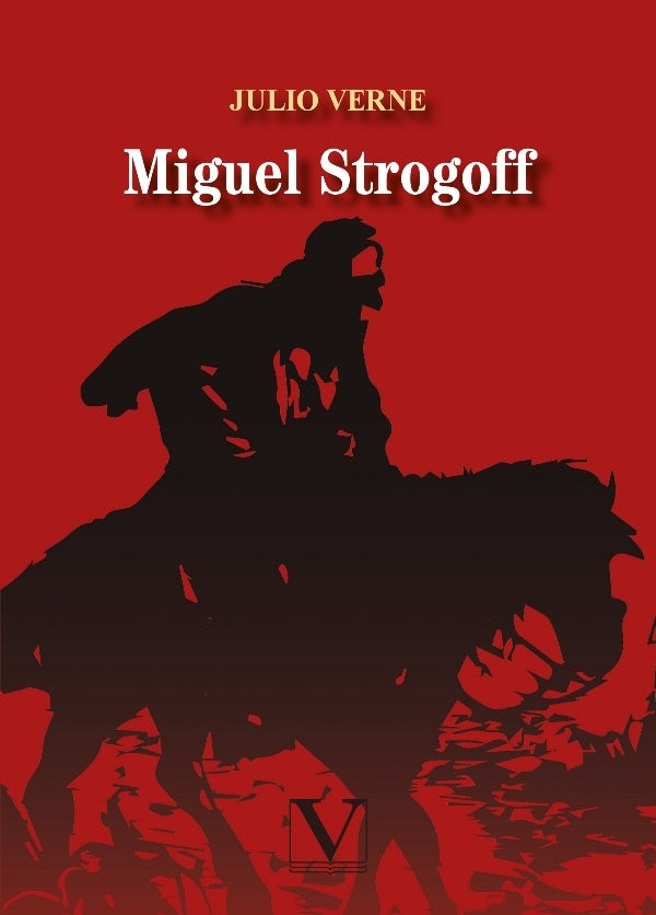 Miguel Strogoff | JULIO VERNE