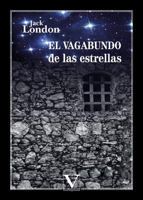 El vagabundo de las estrellas | JACK LONDON