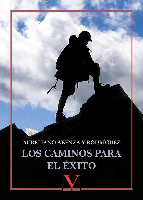 Los caminos para el exito | AurelianoAbenzay Rodriguez