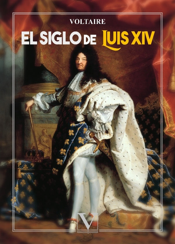 El siglo de Luis XIV | VOLTAIRE