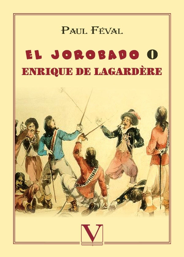 El Jorobado o Enrique De Lagard?re | Paul Feval