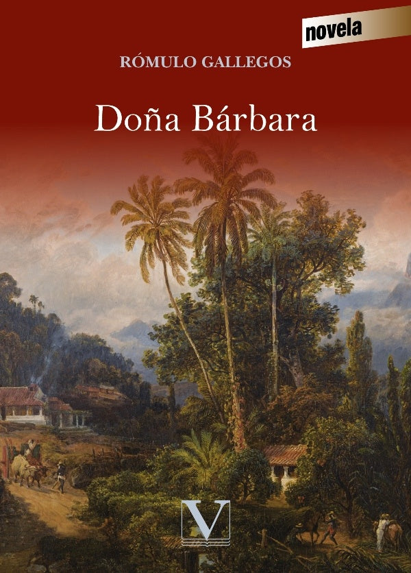 Do?a Barbara | Romulo Gallegos