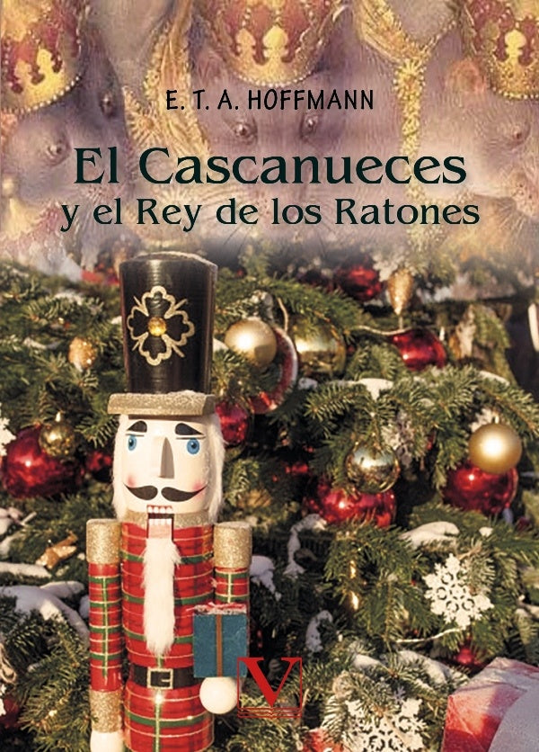 El Cascanueces y el Rey de los Ratones | E.T.A HOFFMANN