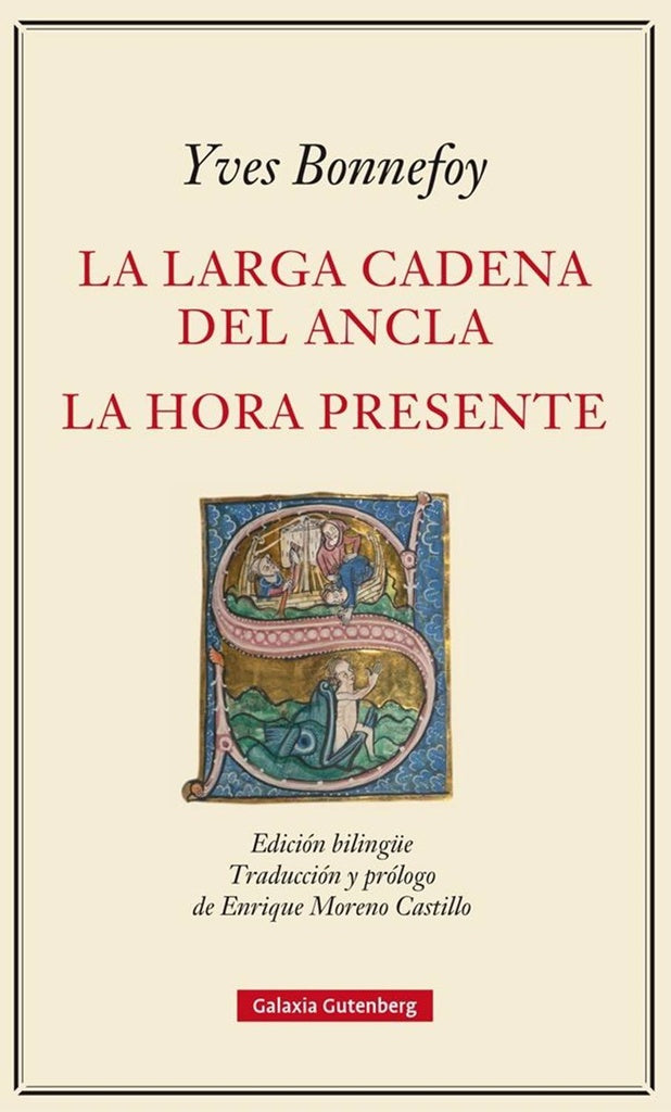 LARGA CADENA DEL ANCLA LA / LA HORA PRESENTE | BONNEFOY IVES