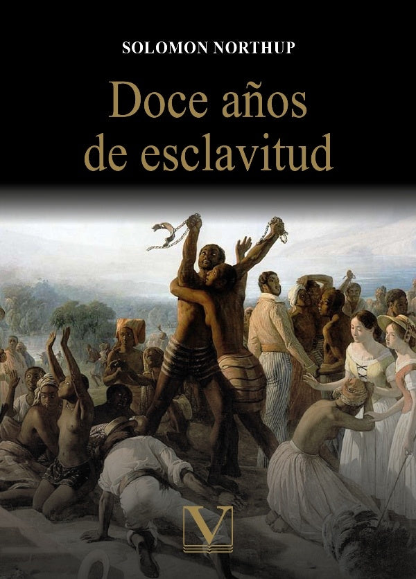 Doce a?os de esclavitud | Solomon Northup