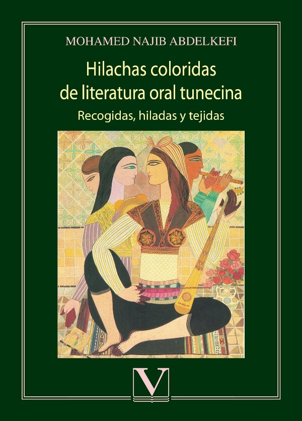 Hilachas coloridas de literatura oral tunecina | MohamedNajib Abdelkefi