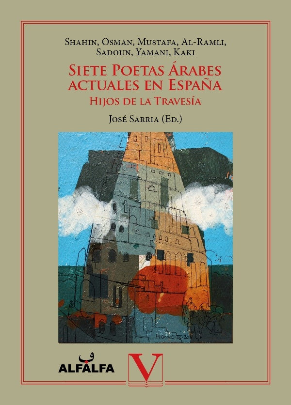 Siete poetas arabes actuales en Espa?a hijos de la travesia | AA.VV. .