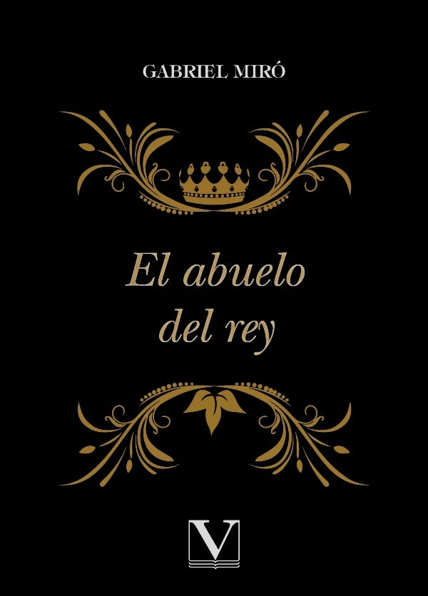 El abuelo del rey | GABRIEL MIRO