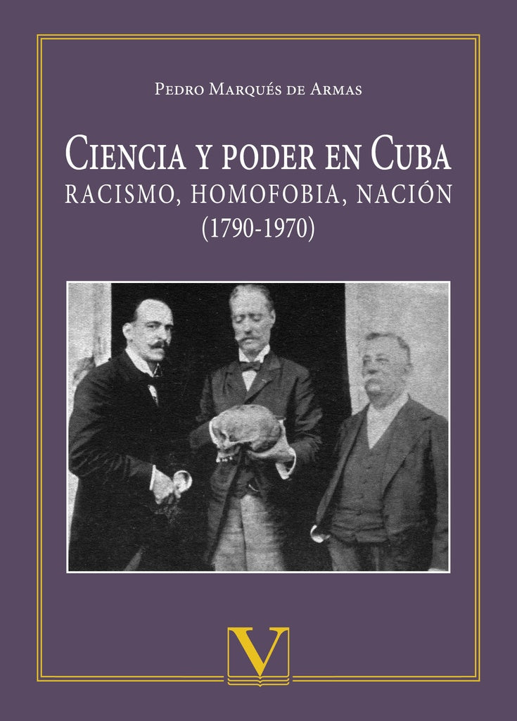 Ciencia y poder en Cuba | PedroMarquesde Armas