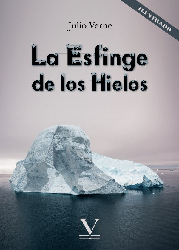La esfinge de los hielos | JULIO VERNE