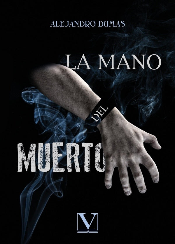 La mano del muerto | ALEJANDRO DUMAS