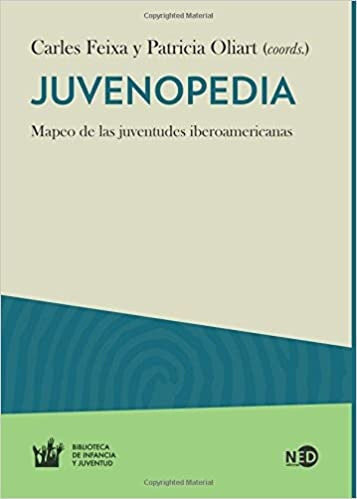 JUVENOPEDIA | FEIXA CARLES/PATRICIA OLIART (COORDS.)