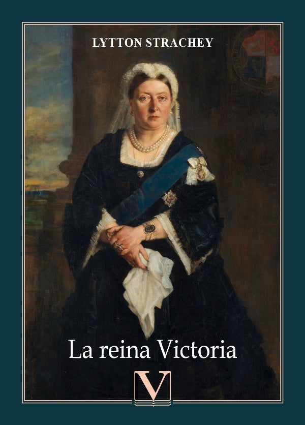 La reina Victoria | LYTTON STRACHEY